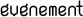 Evénement